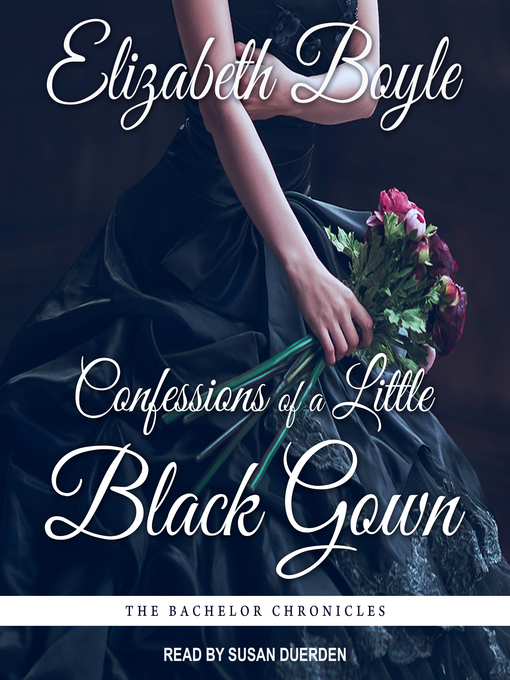 Title details for Confessions of a Little Black Gown by Elizabeth Boyle - Wait list